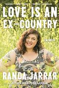 Love is an Ex-Country: A Memoir (en Inglés)