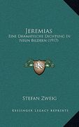 Jeremias: Eine Dramatische Dichtung In Neun Bildern (1917) (en Alemán)