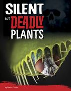 Silent but Deadly Plants (Killer Nature) (en Inglés)