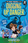 The Story Pirates Present: Digging up Danger (en Inglés)