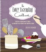 The Emily Dickinson Cookbook: Recipes From Emily'S Table Alongside the Poems That Inspire Them (en Inglés)