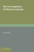The Investigation of Mind in Animals (en Inglés)
