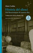 Història del Silenci: Del Renaixement als Nostres Dies: 54 (Assaig) (in Catalan)