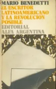El escritor latinoamericano y la revolucion posible