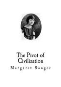 The Pivot of Civilization: Birth Control (en Inglés)