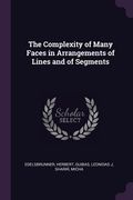 The Complexity of Many Faces in Arrangements of Lines and of Segments (en Inglés)