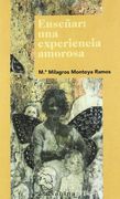 Enseñar: una experiencia amorosa (Leer deseos) (in Spanish)