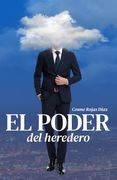 El poder del heredero (in Spanish)
