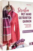 Stricken mit Handgefärbten Garnen (en Alemán)