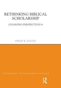 Rethinking Biblical Scholarship: Changing Perspectives 4 (en Inglés)
