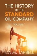 The History of the Standard Oil Company 