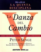 La Danza del Cambio: Cómo Crear Organizaciones Abiertas al Aprendizaje