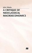 A Critique of Neoclassical Macroeconomics (en Inglés)
