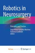 Robotics in Neurosurgery. Principles and Practice (en Inglés)