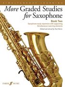 More Graded Studies for Saxophone, Bk 2: Saxophone Study Repertoire with Supporting Simultaneous Learning Elements (en Inglés)