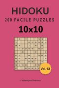 Hidoku: 200 Facile Puzzles 10x10 vol. 13 (en Francés)
