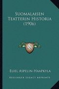 suomalaisen teatterin historia (1906)