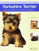 Yorkshire Terrier (Nuevas Guías Perros de Raza) 