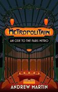 Metropolitain: An ode to the Paris Metro