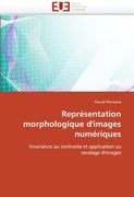 Representation Morphologique D'Images Numeriques