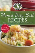 Mom's Very Best Recipes: 250 Tried & True Recipes from Mom's Recipe Box (en Inglés)