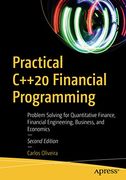 Practical C++20 Financial Programming: Problem Solving for Quantitative Finance, Financial Engineering, Business, and Economics (en Inglés)