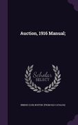 Auction, 1916 Manual; (en Inglés)