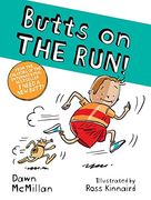 Butts on the Run! (en Inglés)