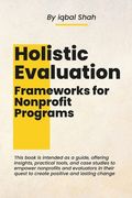 Holistic Evaluation Frameworks for Nonprofit Programs (en Inglés)