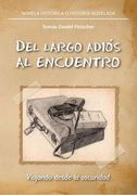 Del Largo Adios al Encuentro (in Spanish)