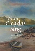 When Cicadas Sing (en Inglés)