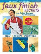 Faux Finish Secrets: From Brian Santos the Wall Wizard (en Inglés)