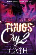 Thugs Cry 2 (en Inglés)