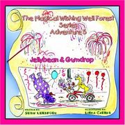 The Magical Wishing Well Forest Series: Jellybean & Gumdrop (en Inglés)