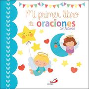 Mi Primer Libro de Oraciones: Con Texturas (Mis Primeros Libros)