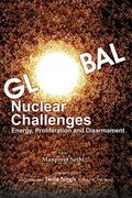 Global Nuclear Challenges: Energy, Proliferation and Disarmament (en Inglés)