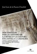 Documentos Para el Estudio de la Musica y la Cultura en Castilla- la Mancha