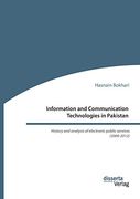Information and Communication Technologies in Pakistan. History and Analysis of Electronic Public Services (2000-2012) 