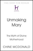 Unmaking Mary (en Inglés)