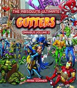 The Absolute Ultimate Gutters Omnibus, Volume 3 (en Inglés)
