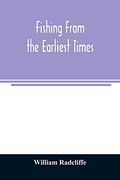Fishing From the Earliest Times (en Inglés)