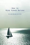 How to Read Human Nature: Its Inner States and Outer Forms (en Inglés)