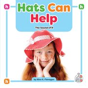 Hats can Help: The Sound of h (Phonics Fun! ) (en Inglés)