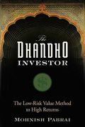 the dhandho investor,the low-risk value method to high returns (en Inglés)