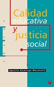 Calidad educativa y justicia social (Educar)