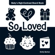 So Loved: Baby's High-Contrast Board Book (en Inglés)