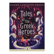 Tales of the Greek Heroes (en Inglés)