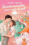 Quinze Minutos Para o pôr do sol (en Portugués)