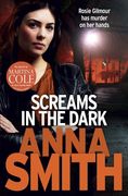 Screams in the Dark (Rosie Gilmour) (en Inglés)