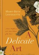 a delicate art: artists, wildflowers and native plants of the west (en Inglés)